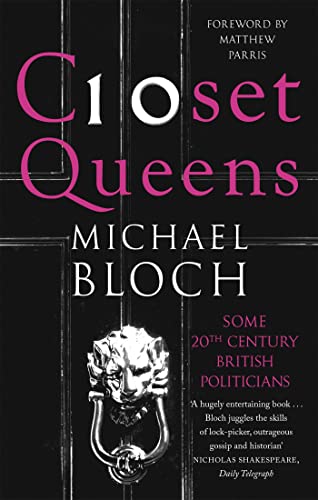 Closet Queens: Some 20th Century British Politicians