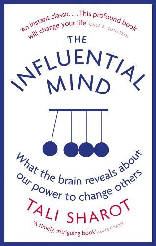 The Influential Mind: What the Brain Reveals About Our Power to Change Others