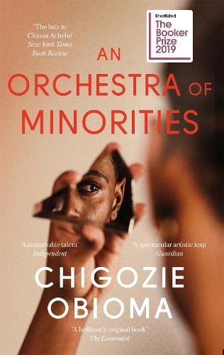 An Orchestra of Minorities: Shortlisted for the Booker Prize 2019