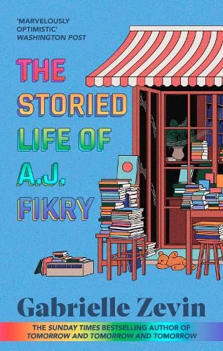 The Storied Life of A.J. Fikry: by the Sunday Times bestselling author of Tomorrow & Tomorrow & Tomorrow 4/11/23