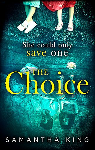The Choice: the gripping ebook bestseller about a mother's impossible choice