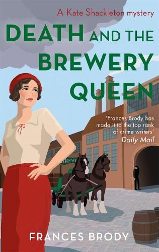 Death and the Brewery Queen: Book 12 in the Kate Shackleton mysteries