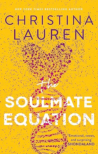 The Soulmate Equation: The perfect rom-com from the bestselling author of The Unhoneymooners