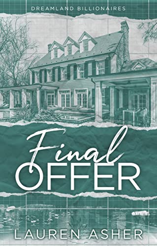 Final Offer: the Sunday Times bestselling second chance romance - Meet the new Dreamland billionaire...