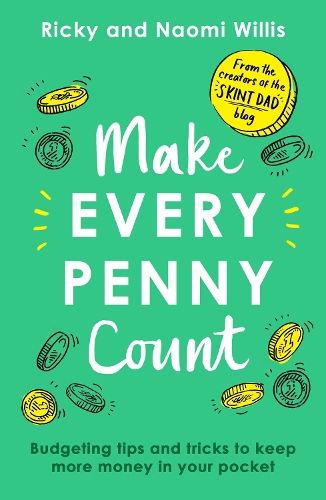 Make Every Penny Count: Budgeting tips and tricks to keep more money in your pocket