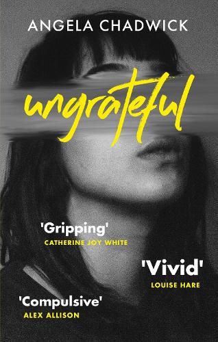 Ungrateful: Utterly gripping and emotional fiction about love, loss and second chances