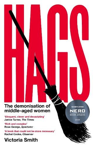 Hags: *SHORTLISTED FOR THE NERO BOOK AWARDS 2023*