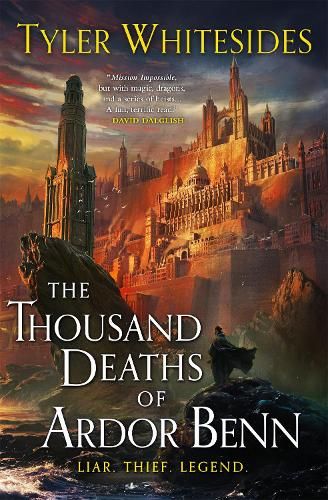 The Thousand Deaths of Ardor Benn: Kingdom of Grit, Book One