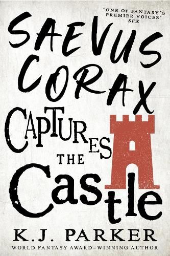 Saevus Corax Captures the Castle: Corax Book Two