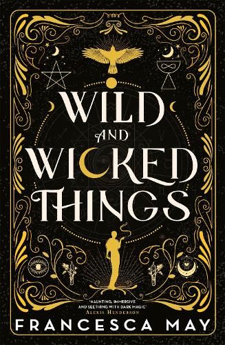 Wild and Wicked Things: The Instant Sunday Times Bestseller and Tiktok Sensation