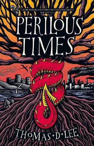 Perilous Times: The Sunday Times bestseller compared to 'Good Omens with Arthurian knights'