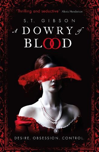 A Dowry of Blood: THE GOTHIC SUNDAY TIMES BESTSELLER