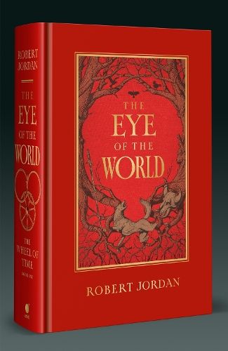 The Eye Of The World: Book 1 of the Wheel of Time (Now a major TV series)