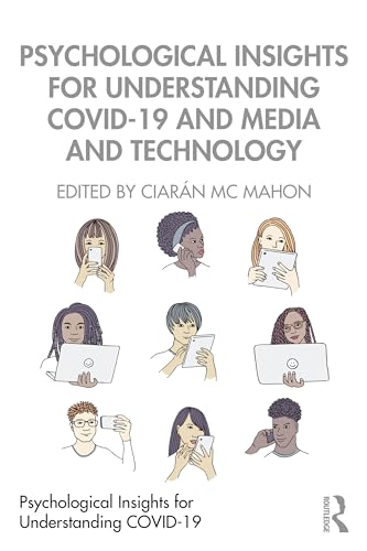 Psychological Insights for Understanding COVID-19 and Media and Technology