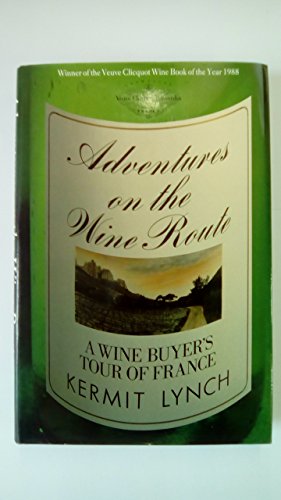 Adventures on the Wine Route: Wine Buyer's Tour of France