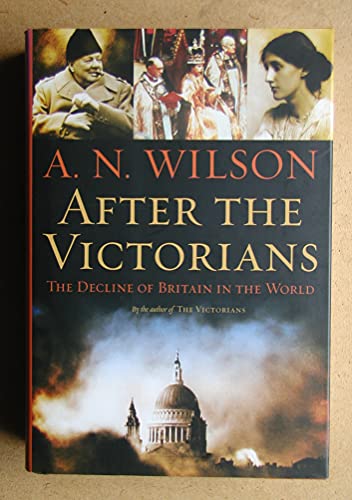 After the Victorians: The Decline of Britain in the World