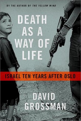 Death as Way of Life: Israel Ten Years After Oslo