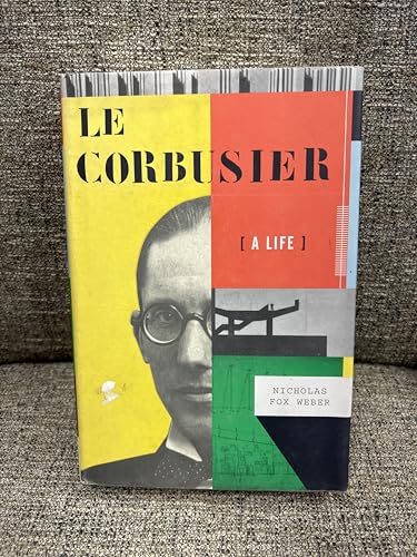 Le Corbusier: A Life