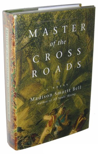 Master of the Crossroads: A Novel