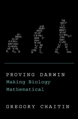 Proving Darwin: Making Biology Mathematical