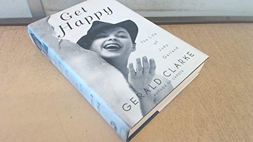 Get Happy: the Life of Judy Garland