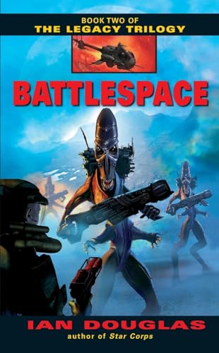 Battlespace: Book Two of the Legacy Trilogy