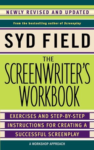 The Screenwriter's Workbook: Excercises and Step-By-Step Instructions for Creating a Successful Screenplay