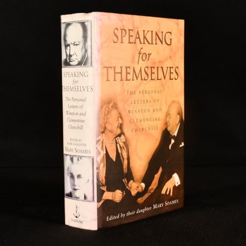 Speaking for Themselves: The Personal Letters of Winston and Clementine Churchill