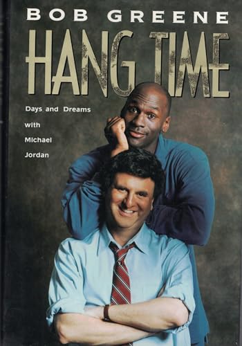 Hang Time: Days and Dreams with Michael Jordan