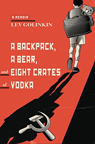 A Backpack, A Bear, And Eight Crates Of Vodka, A