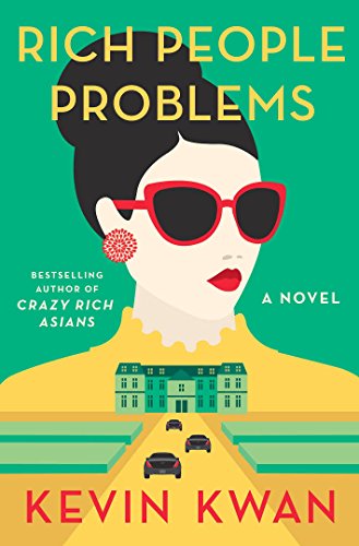 Rich People Problems: A Novel