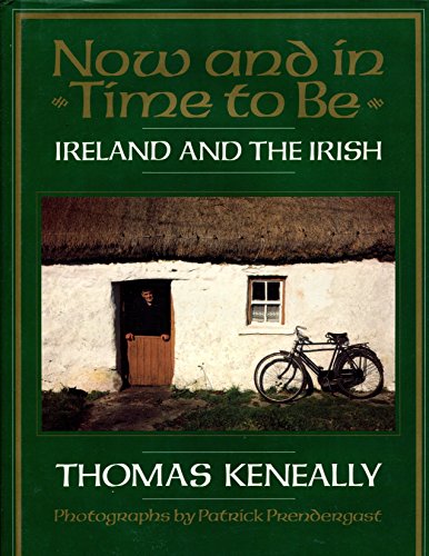 Now and in Time to be: Ireland & the Irish