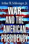 War and the American Presidency