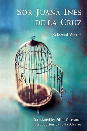 Sor Juana Ines de la Cruz: Selected Works