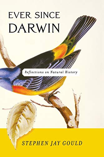 Ever Since Darwin: Reflections in Natural History