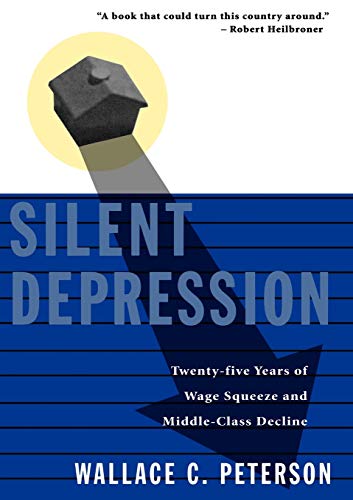 Silent Depression: Twenty-Five Years of Wage Squeeze and Middle Class Decline