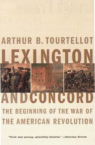 Lexington and Concord: The Beginning of the American Revolution