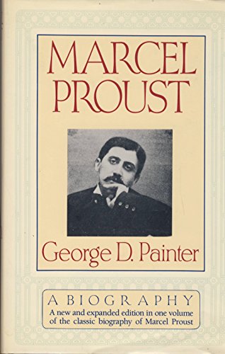Marcel Proust: A Biography