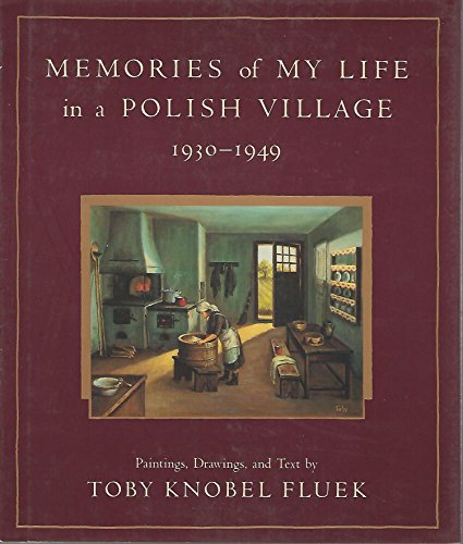 Memories of My Life in a Polish Village 1930-1949