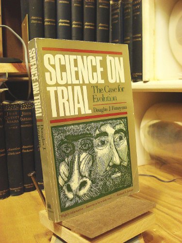 Science on Trial: The Case for Evolution