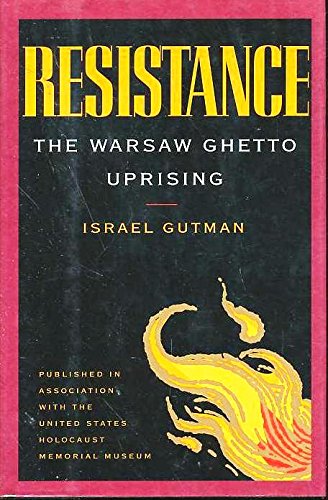Resistance: The Warsaw Ghetto Uprising