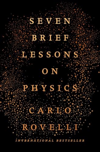 Seven Brief Lessons on Physics