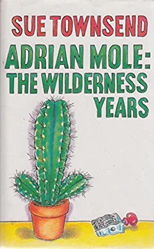 Adrian Mole: The Wilderness Years