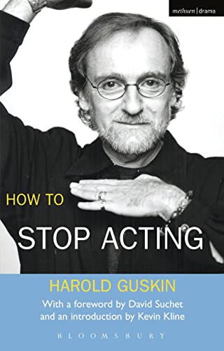 How To Stop Acting