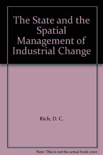 The State and the Spatial Management of Industrial Change