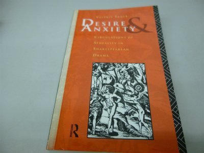 Desire and Anxiety: Circulation of Sexuality in Shakespearean Drama