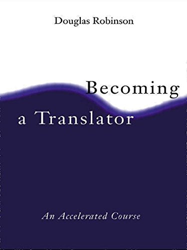 Becoming A Translator: An Accelerated Course