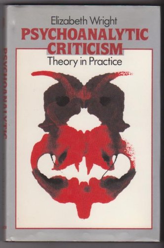 Psychoanalytical Criticism: Theory in Practice