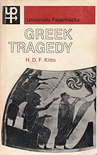 Greek Tragedy: A Literary Study