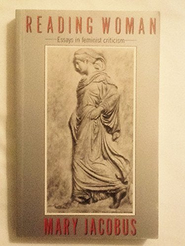 Reading Woman: Essays in Feminist Criticism